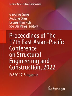 cover image of Proceedings of the 17th East Asian-Pacific Conference on Structural Engineering and Construction, 2022